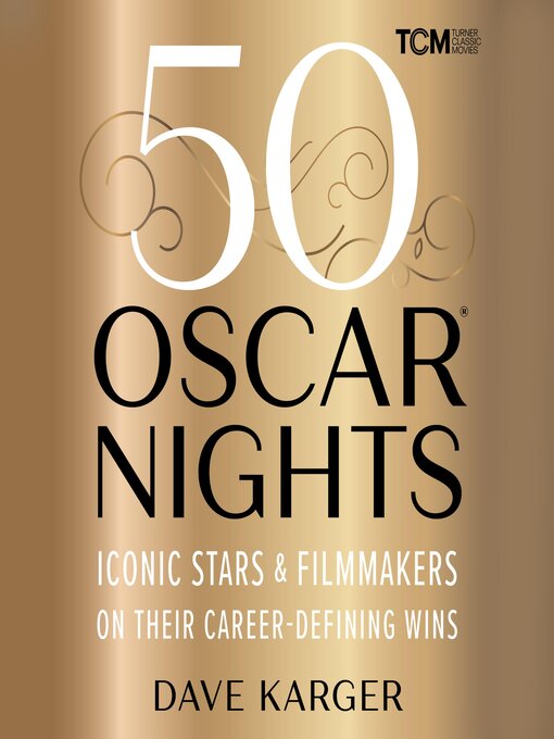 Title details for 50 Oscar Nights by Dave Karger - Wait list